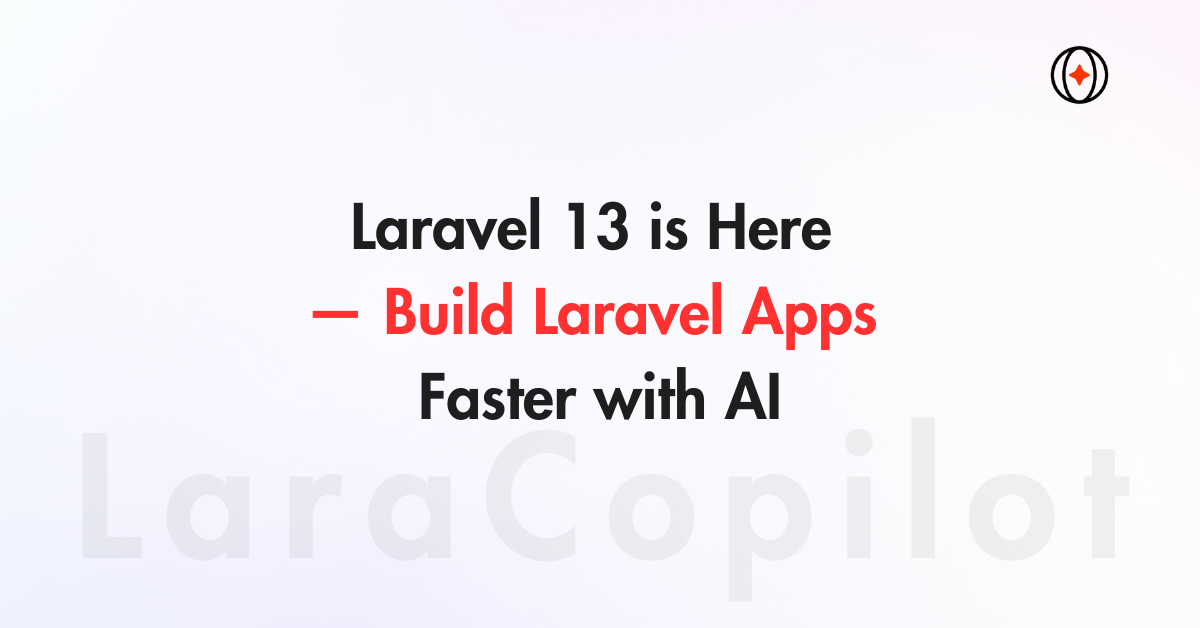 Laravel 13: What’s New, Breaking Changes & Upgrade