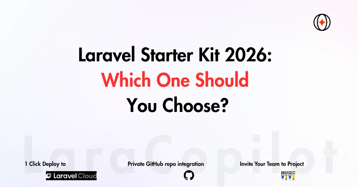 Laravel Starter Kit 2026: Which One Should You Choose?