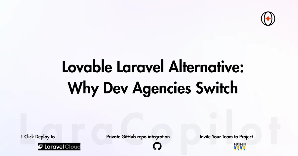 Lovable Laravel Alternative: Why Dev Agencies Are Making the Switch