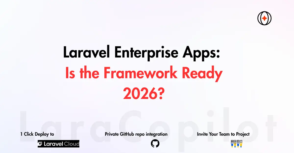Laravel Enterprise Apps: Is the Framework Ready 2026?