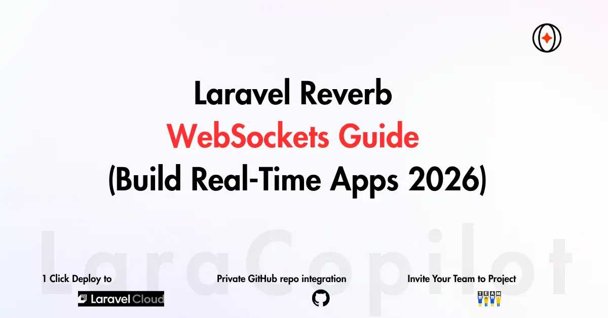 Laravel Reverb WebSockets Guide 2026: Setup & Examples