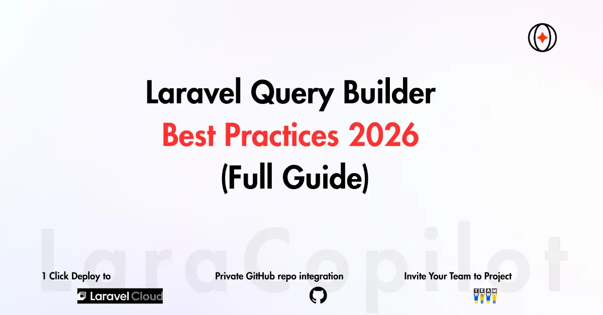 Laravel Query Builder Best Practices 2026 (Full Guide)