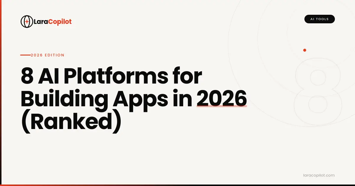8 AI Platforms for Building Apps in 2026 (Ranked)