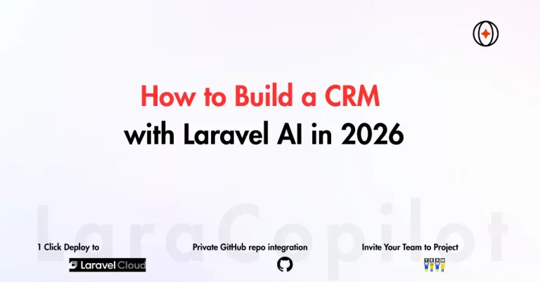 How to Build a CRM with Laravel AI in 2026