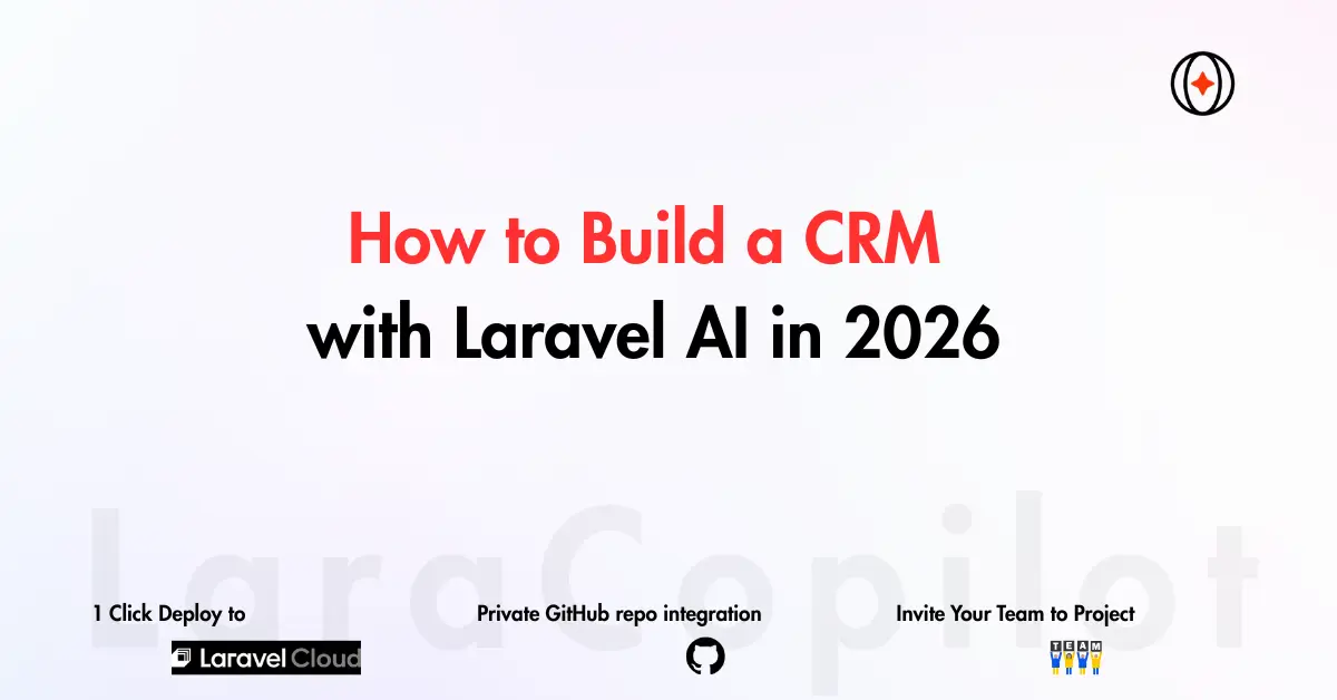 How to Build a CRM with Laravel AI in 2026