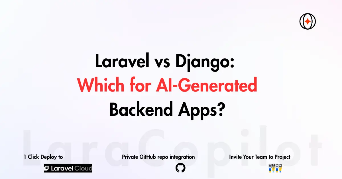 Laravel vs Django: Which for AI-Generated Backend Apps?